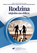 Rodzina niejedno ma oblicze – refleksja o współczesnej rodzinie