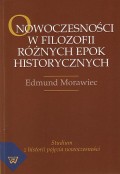 O nowoczesności w filozofii różnych epok historycznych. Studium z historii pojęcia nowoczesności