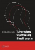 Trzy problemy współczesnej filozofii umysłu