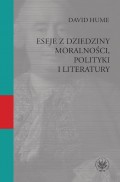 Eseje z dziedziny moralności, polityki i literatury