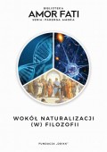 Wokół naturalizacji (w) filozofii