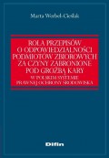 Rola przepisów o odpowiedzialności podmiotów zbiorowych za czyny zabronione pod groźbą kary w polskim systemie prawnej ochrony środowiska