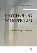 Psycholog w hospicjum. Procedury działania