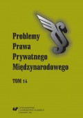 „Problemy Prawa Prywatnego Międzynarodowego”. T. 14