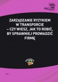 Zarządzanie ryzykiem w transporcie – czy wiesz, jak to robić, by sprawniej prowadzić firmę