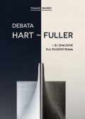 Debata Hart-Fuller i jej znaczenie dla filozofii prawa