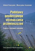 Podstawy geodezyjnego wyznaczania przemieszczeń. Pojęcia i elementy metodyki