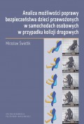 Analiza możliwości poprawy bezpieczeństwa dzieci przewożonych w samochodach osobowych w przypadku kolizji drogowych