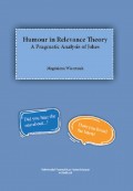 Humour in Relevance Theory. A Pragmatic Analisys of Jokes