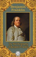 The Autobiography of Benjamin Franklin