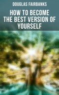 How to Become the Best Version of Yourself