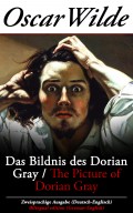 Das Bildnis des Dorian Gray / The Picture of Dorian Gray - Zweisprachige Ausgabe (Deutsch-Englisch) / Bilingual edition (German-English)