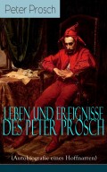 Leben und Ereignisse des Peter Prosch (Autobiografie eines Hoffnarren)