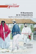 El Bicentenario de la Independencia. Legados y realizaciones a doscientos años