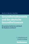 Gesundheitsökonomie und das deutsche Gesundheitswesen