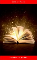 Mark Twain: Complete Works