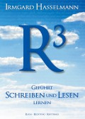 R³ - geführt schreiben und lesen lernen