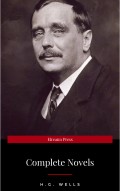 H. G. Wells: Best Novels (The Time Machine, The War of the Worlds, The Invisible Man, The Island of Doctor Moreau, etc)