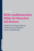 Nicht-medikamentöse Hilfen für Menschen mit Demenz