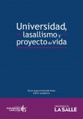 Universidad, lasallismo y proyecto de vida