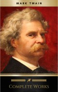 Mark Twain: Complete Works