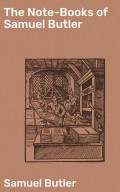 The Note-Books of Samuel Butler