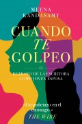 Cuando te golpeo