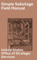 Simple Sabotage Field Manual