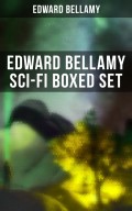 EDWARD BELLAMY Sci-Fi Boxed Set