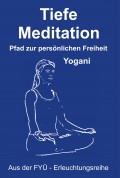 Tiefe Meditation