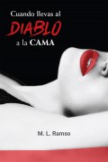 Cuando llevas al diablo a la cama (Libro 1)