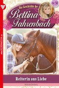 Bettina Fahrenbach 58 – Liebesroman