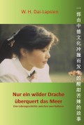 Nur ein wilder Drache überquert das Meer