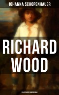 Richard Wood (Ein Entwicklungsroman)