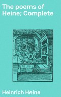 The poems of Heine; Complete