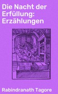 Die Nacht der Erfüllung: Erzählungen