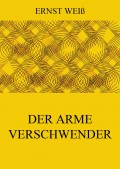 Der arme Verschwender