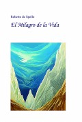 El milagro de la vida