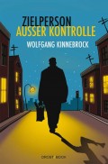 Zielperson außer Kontrolle