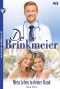 Dr. Brinkmeier 8 – Arztroman