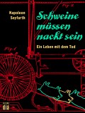 Schweine müssen nackt sein