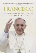 Francisco: el impacto de su pontificado en América Latina