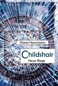 Childshair - Neue Riege