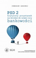 PSD 2. Krytyczny przystanek na drodze do nowej ery bankowości