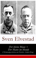 Der kleine Blaue + Der Mann im Monde (2 Kriminalgeschichten mit Detektiv Asbjörn Krag)