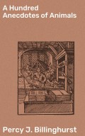 A Hundred Anecdotes of Animals