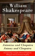 Antonius und Cleopatra / Antony and Cleopatra - Zweisprachige Ausgabe (Deutsch-Englisch) / Bilingual edition (German-English)