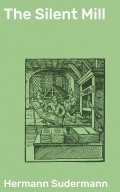 The Silent Mill
