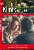 Die Klinik am See 40 – Arztroman
