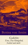 Gedichte: Eros, Das Königslied, Seelied und mehr 